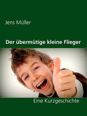 cover image of Der übermütige kleine Flieger